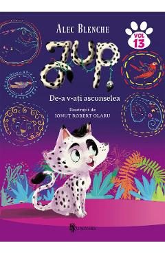 Jup, un pisoi de soi Vol.13: De-a v-ati ascunselea -  Alec Blenche