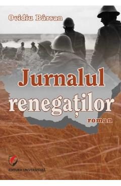 Jurnalul renegatilor - Ovidiu Barsan