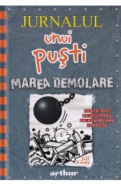 Jurnalul unui pusti Vol.14 Marea demolare - Jeff Kinney