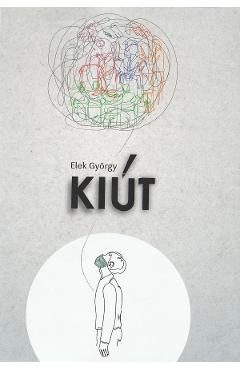 Kiut - Elek Gyorgy