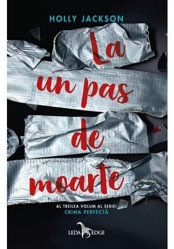 La un pas de moarte. Seria Crima Perfecta, Vol. 3