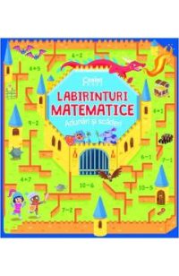 Labirinturi matematice: Adunari si scaderi - Gabriele Tafuni