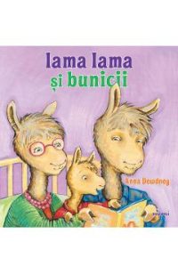 Lama Lama si bunicii - Anna Dewdney