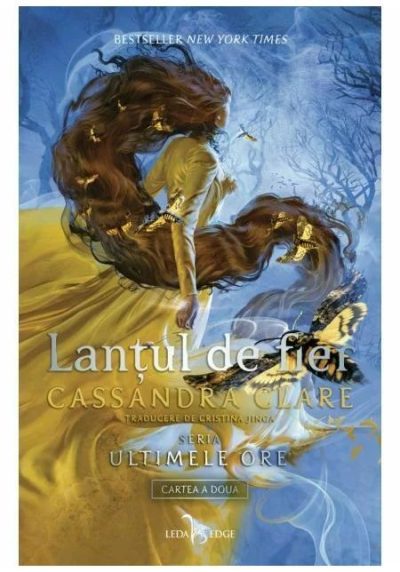 Lantul de fier. Seria Ultimele ore, Vol.2