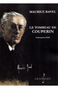Le tombeau de Couperin. Suita pentru pian - Maurice Ravel