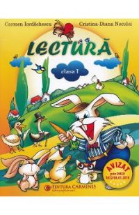 Lectura - Clasa 1 - Carmen Iordachescu, Cristina-Diana Neculai