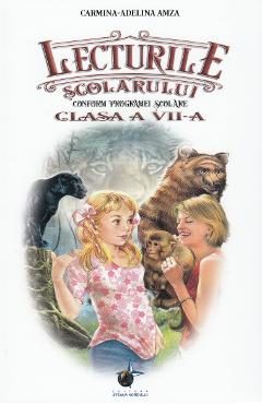 Lecturile scolarului - Clasa 7 - Carmina-Adelina Amza