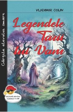 Legendele Tarii lui Vam - Vladimir Colin