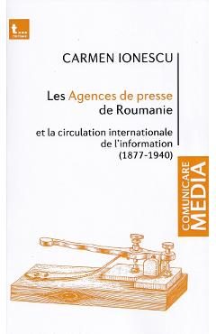 Les Agences de presse de Roumanie - Carmen Ionescu