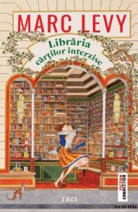 Libraria cartilor interzise - Marc Levy