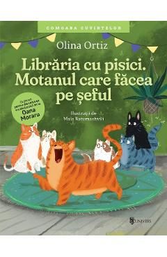Libraria cu pisici. Motanul care facea pe seful - Olina Ortiz