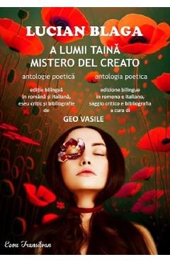 Lucian Blaga: A lumii taina. Mistero del creato - Geo Vasile