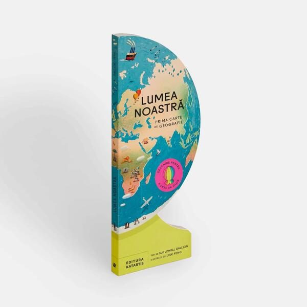 Lumea noastră - Board book - Sue Gallion - Katartis