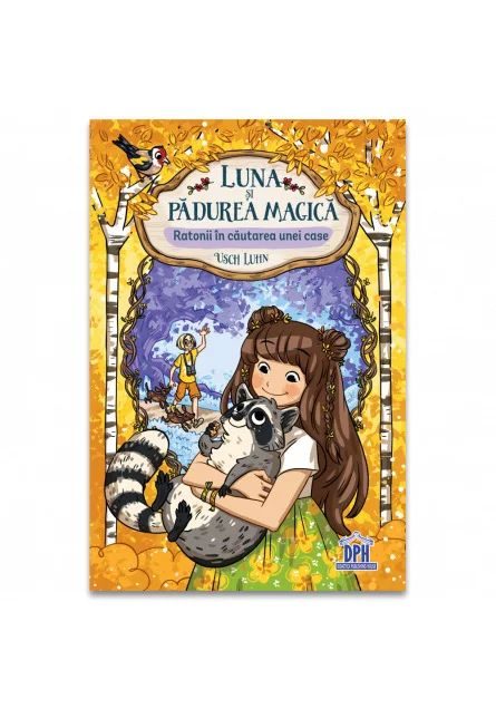 Luna si padurea magica - Vol. 3: Ratonii in cautarea unei case