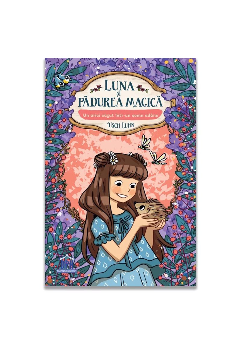 Luna si padurea magica - Vol. 8: Un arici cazut intr-un somn adanc