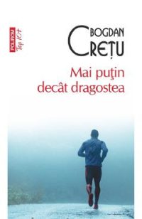 Mai putin decat dragostea - Bogdan Cretu