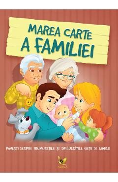 Marea carte a familiei - Eva Sarkady-Filak, Sillinger Nikolett