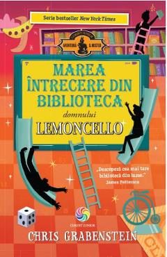 Marea intrecere din biblioteca domnului Lemoncello - Chris Grabenstein