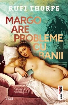 Margo are probleme cu banii - Rufi Thorpe