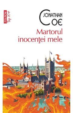 Martorul inocentei mele - Jonathan Coe