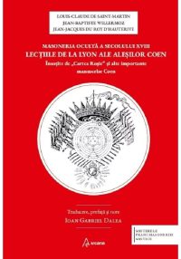 Masoneria oculta a secolului XVIII. Lectiile de la Lyon ale alesilor Coen