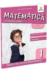 Matematica si explorarea mediului - Clasa 1 - Ioan Dancila, Eduard Dancila