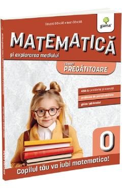 Matematica si explorarea mediului - Clasa pregatitoare - Ioan Dancila, Eduard Dancila