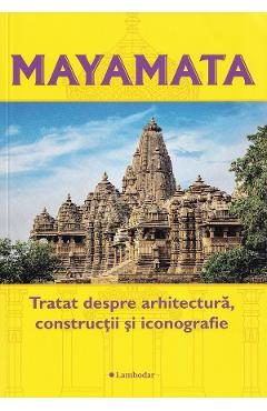 Mayamata. Tratat despre arhitectura, Constructii si iconografie