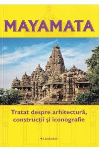 Mayamata. Tratat despre arhitectura, Constructii si iconografie