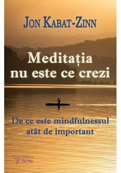 Meditatia nu este ce crezi