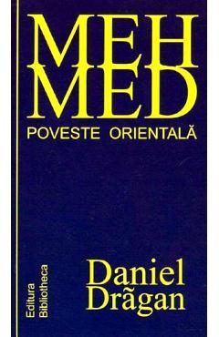 Mehmed . Poveste Orientala - Daniel Dragan