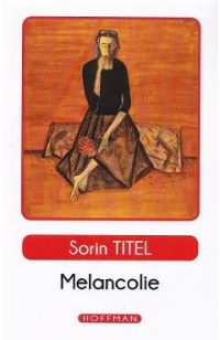 Melancolie - Sorin Titel