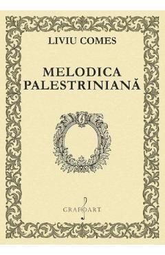 Melodica palestriniana - Liviu Comes