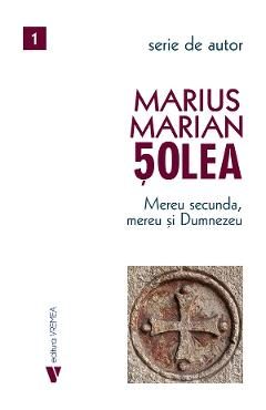 Mereu secunda, mereu si Dumnezeu - Marius Marian Solea