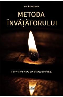 Metoda Invatatorului - Daniel Meurois