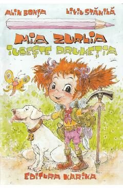Mia Zurlia iubeste drumetia - Alin Bonta, Liviu Stanila