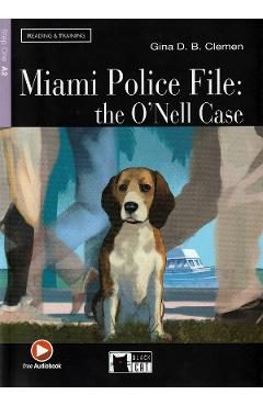 Miami Police File: The O'Nell Case - Gina D. B. Clemen