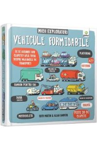 Micii exploratori: Vehicule formidabile - Ruth Martin, Allan Sanders
