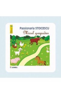Micul gospodar - Passionaria Stoicescu