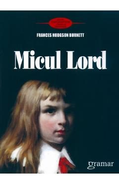 Micul Lord - Fraces Hodgson Burnett