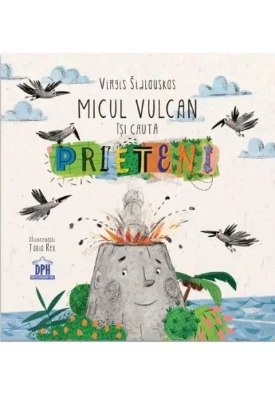 Micul vulcan isi cauta prieteni