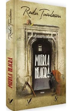 Mierla neagra - Radu Tuculescu