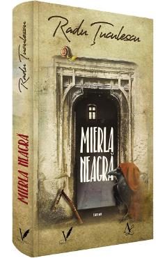 Mierla neagra - Radu Tuculescu