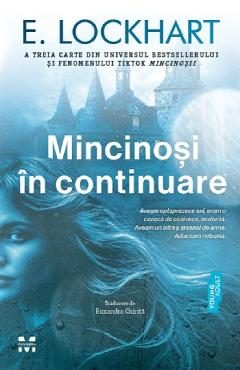 Mincinosi in continuare - E. Lockhart
