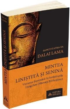 Mintea linistita si senina - Dalai Lama