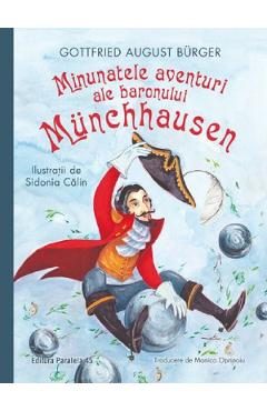 Minunatele aventuri ale baronului Munchhausen - Gottfried August Burger