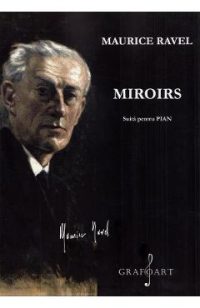 Miroirs. Suita pentru pian - Maurice Ravel
