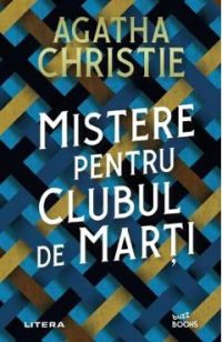 Mistere pentru clubul de marti - Agatha Christie