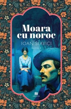 Moara cu noroc - Ioan Slavici