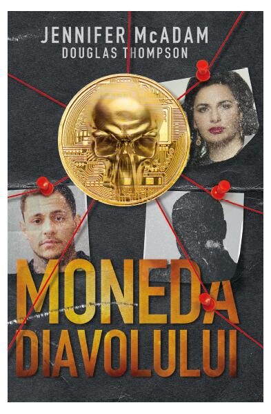 Moneda diavolului - Paperback brosat - Douglas Thompson, Jennifer McAdam - RAO